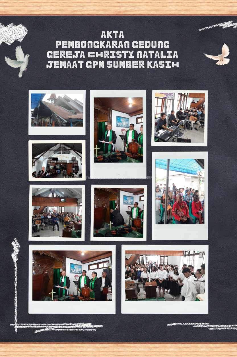 GEDUNG GEREJA CHRISTY NATALIA DIBONGKAR, AKTA PEMBONGKARAN OLEH KETUA KLASIS  GPM PULAU AMBON