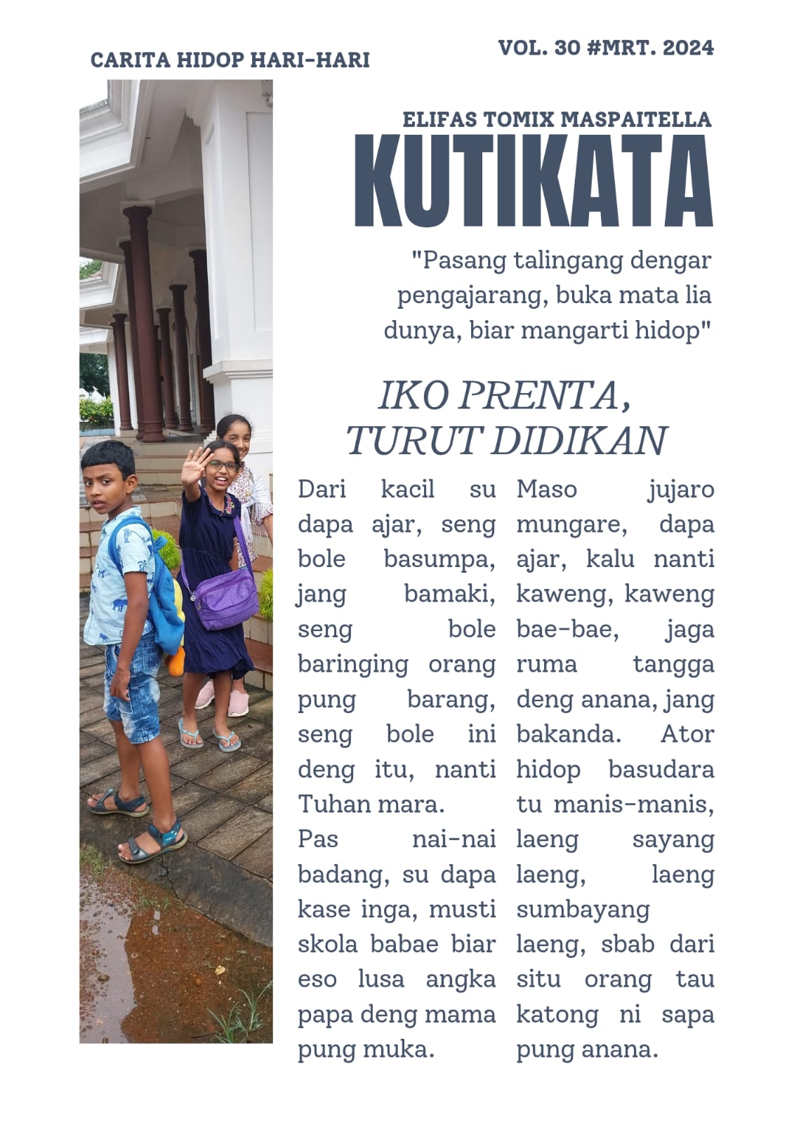 Iko Prenta, Turut didikan